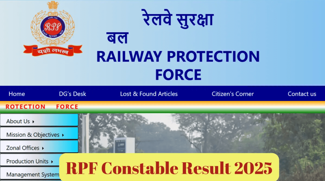 RPF Constable Result 2025 Date: जल्द आने वाला है आरपीएफ कांस्टेबल रिजल्ट! जानिए डाउनलोड करने का तरीका और ताजा अपडेट - Sarkari Yojana 2025 | सरकारी योजना | PM Yojana News 2 RPF Constable Result 2025